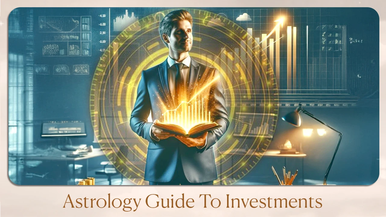 Astrology Guide to Investments
